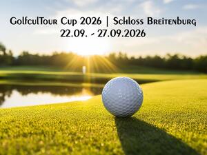 GolfculTour Cup 2026 | Schloss Breitenburg | 5 Tage &amp; 3 Turnierrunden
